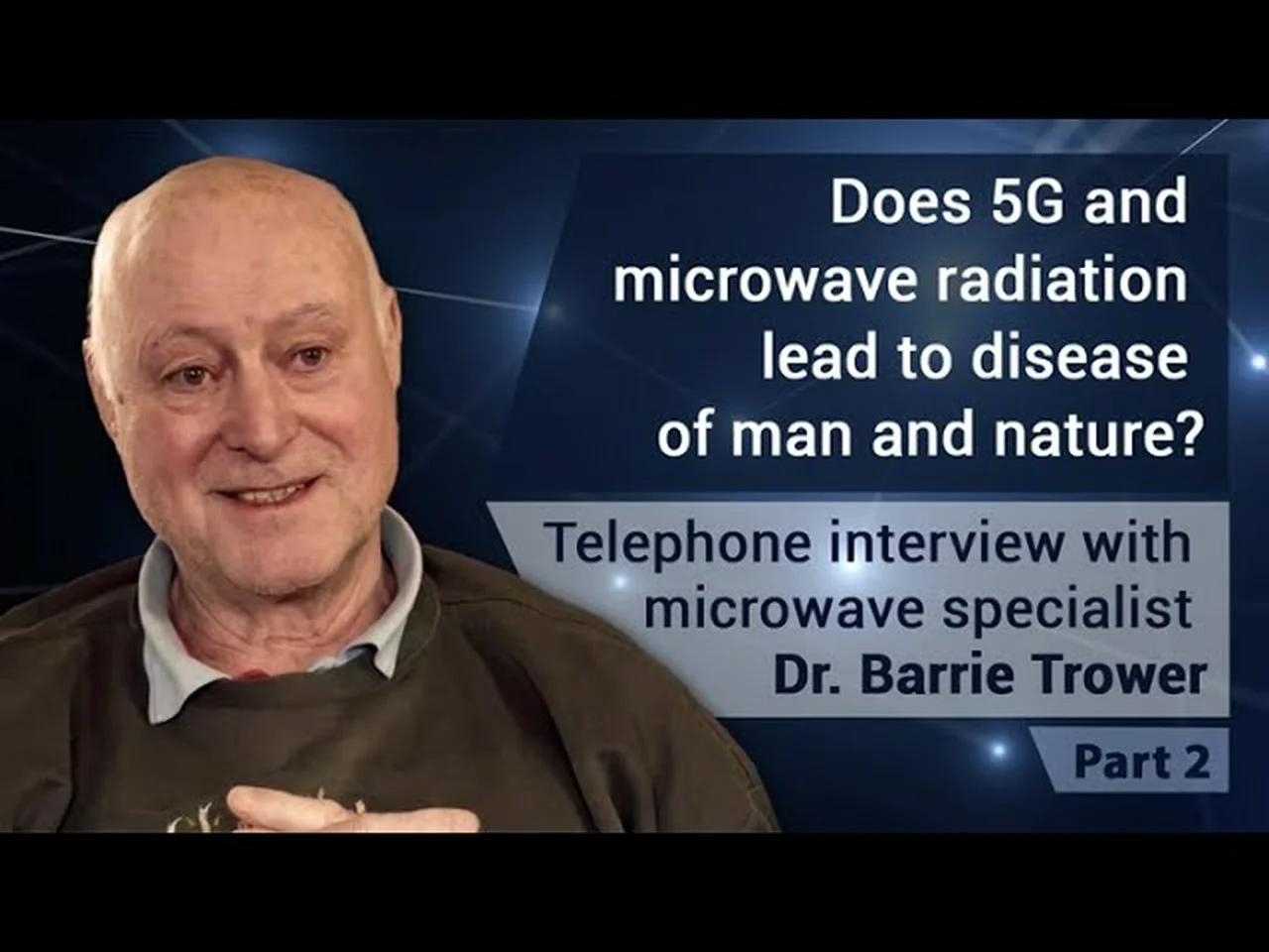 Telephone interview with microwave specialist dr barrie trower