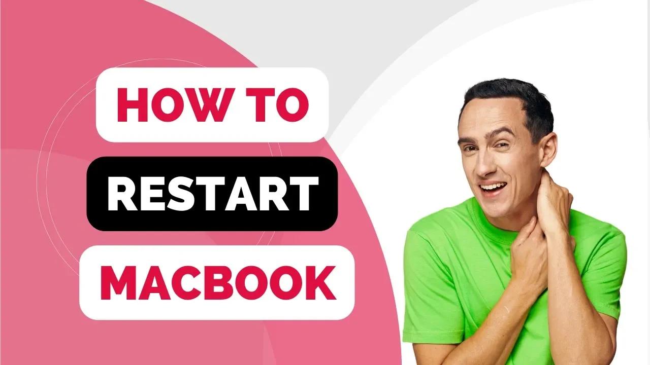 How to Restart MacBook | Simple Steps to Reboot Your Mac