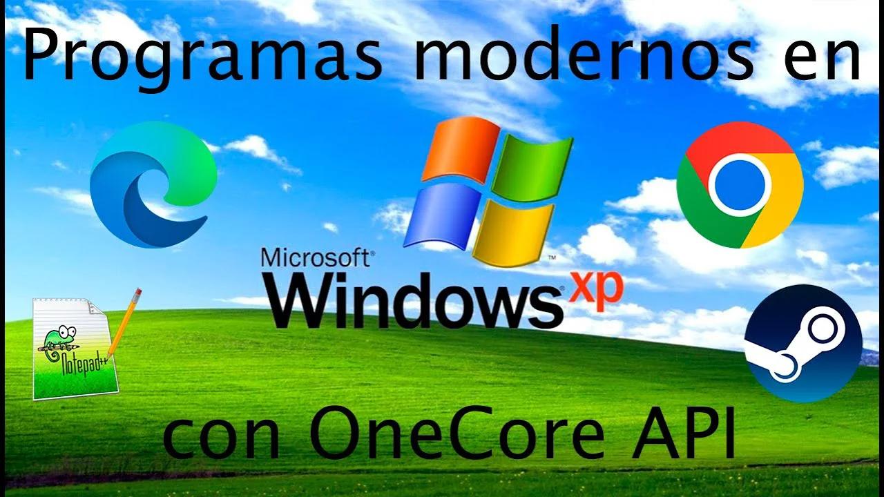 Probando programas modernos en Windows XP con OneCore API