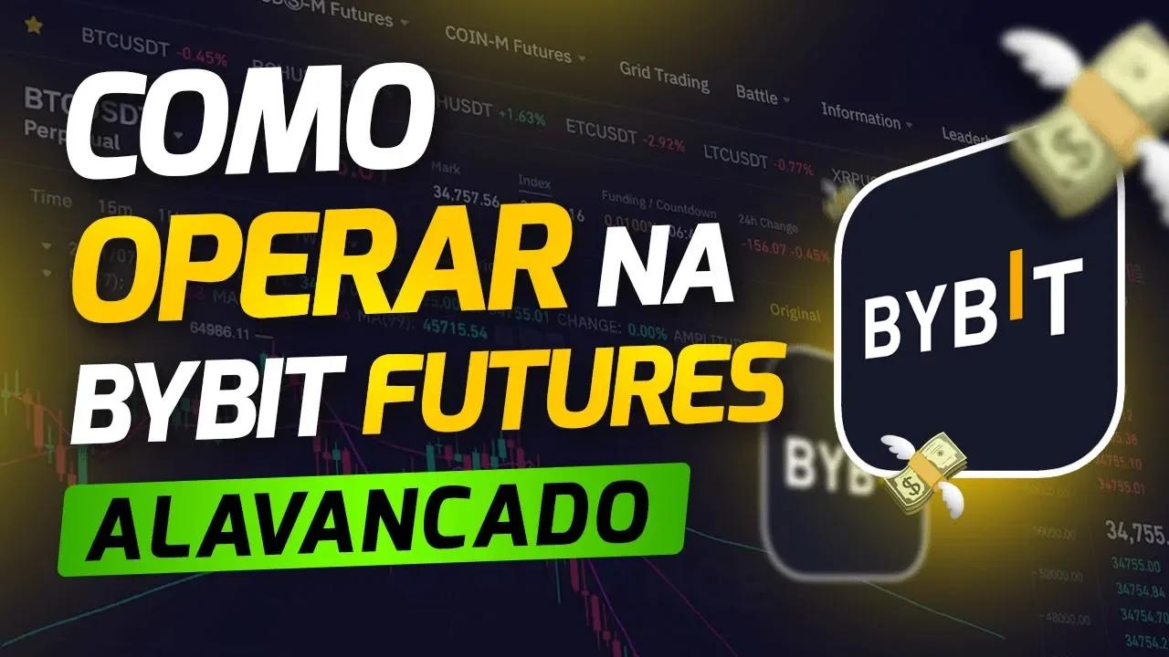 Como OPERAR na BYBIT FUTUROS [Alavancado] - 2023