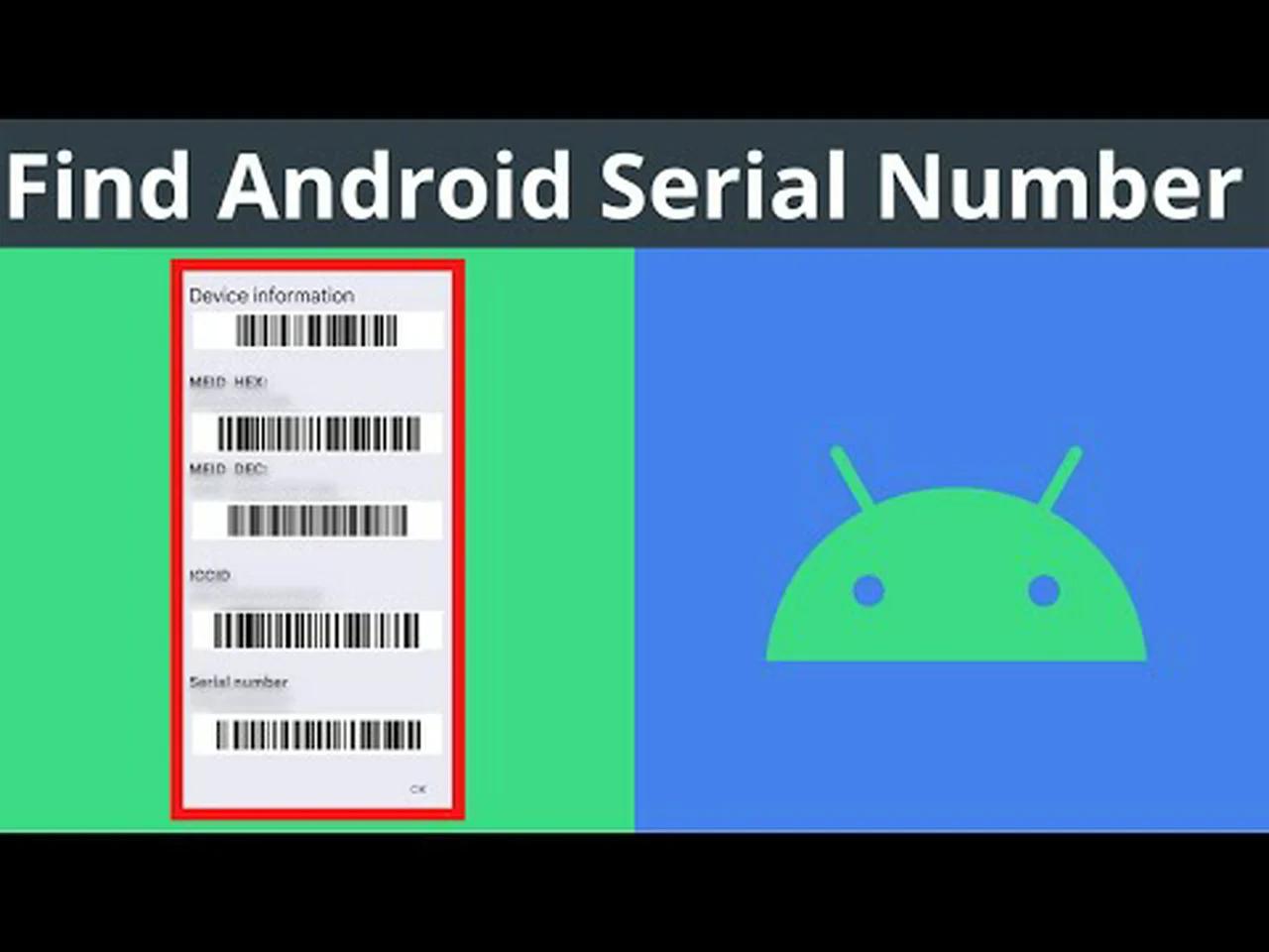 How To Find Your Serial Number On Your Android Device