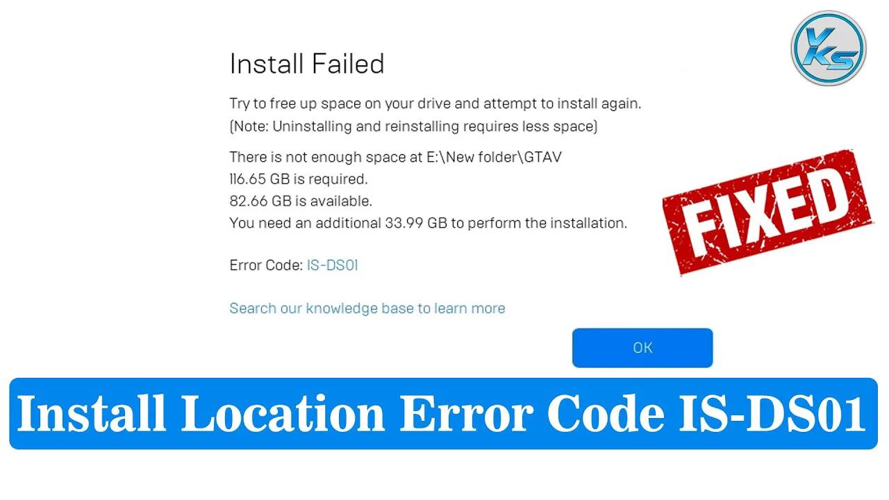 How To Fix Install Failed Error Code IS-DS01
