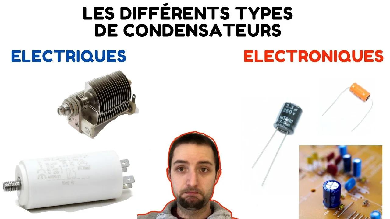 🔧 LES DIFFERENTS TYPES DE CONDENSATEURS ? 🔵