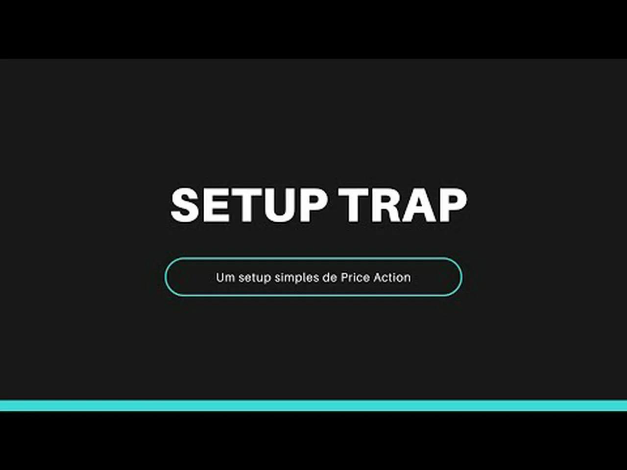 Setup TRAP