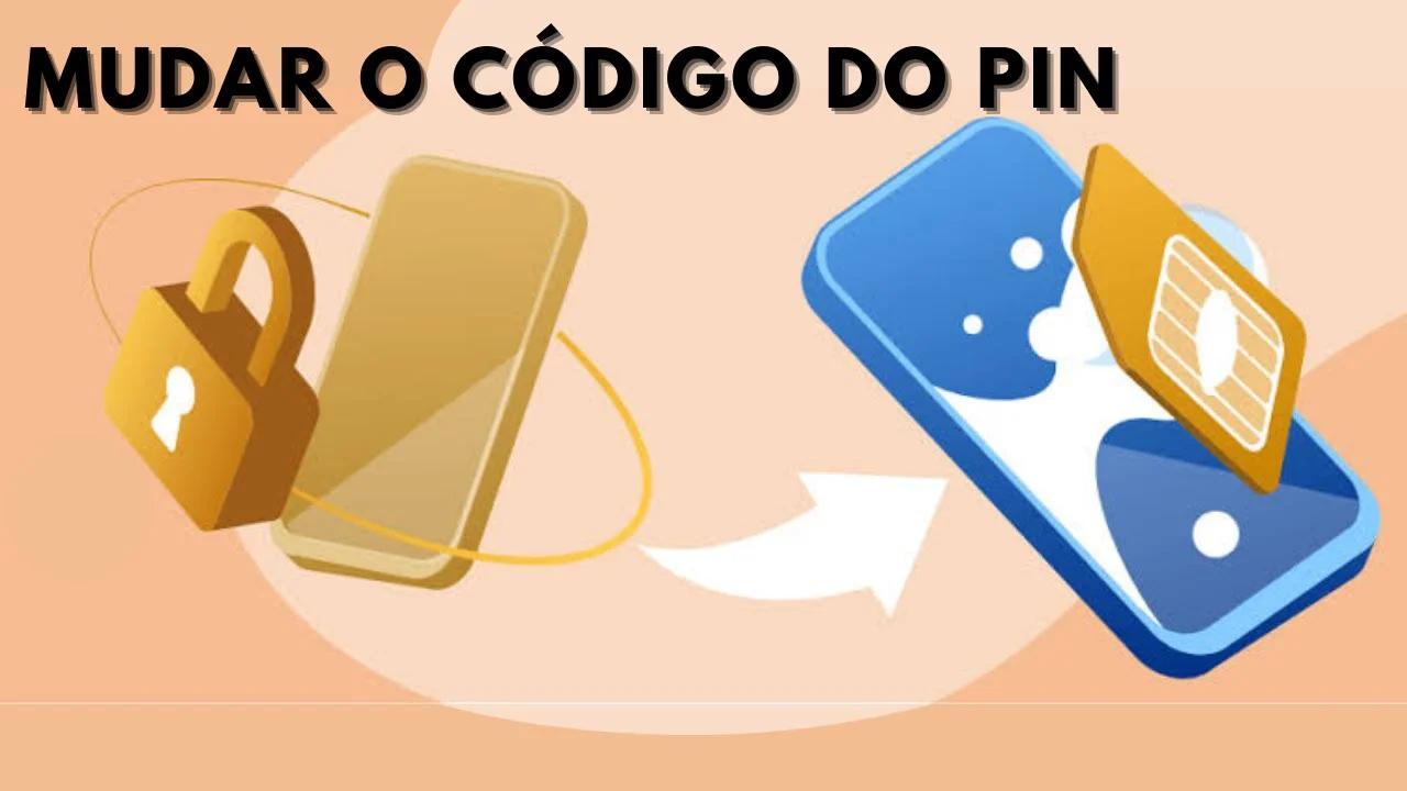 como ALTERAR o código PIN do CHIP