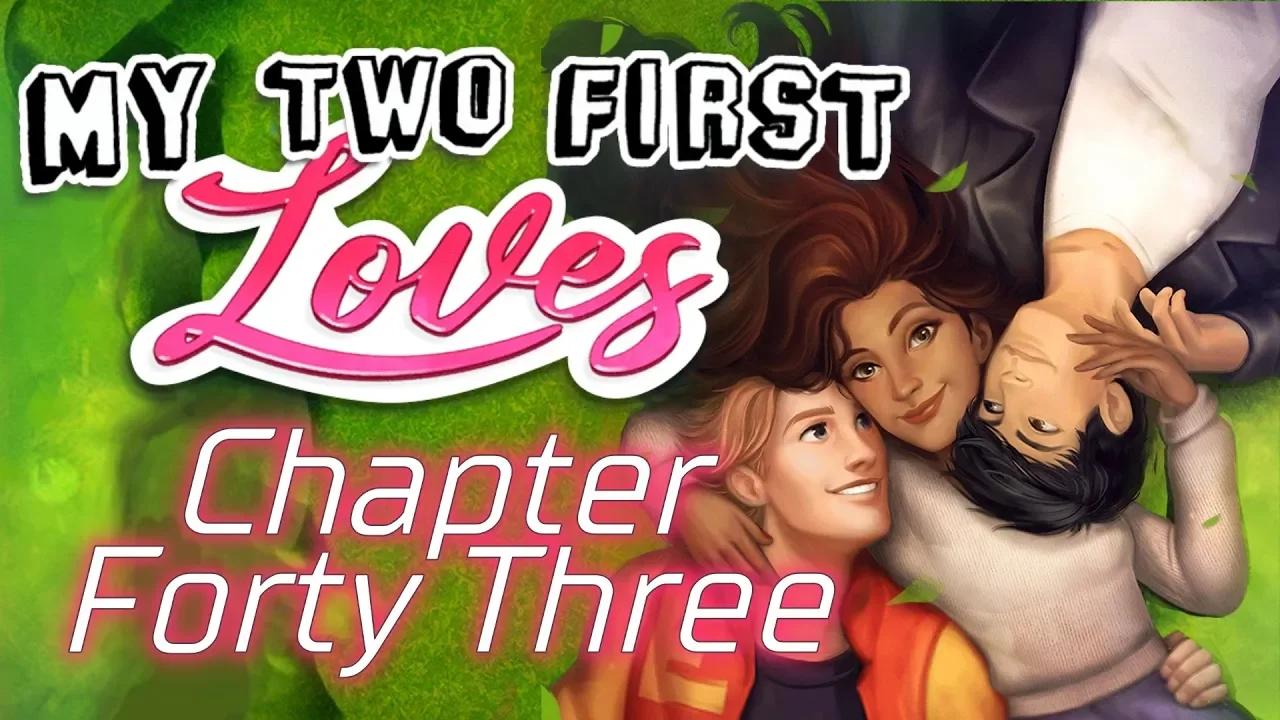 My Two First Loves - Chapter 43 Losing Control - Choices
