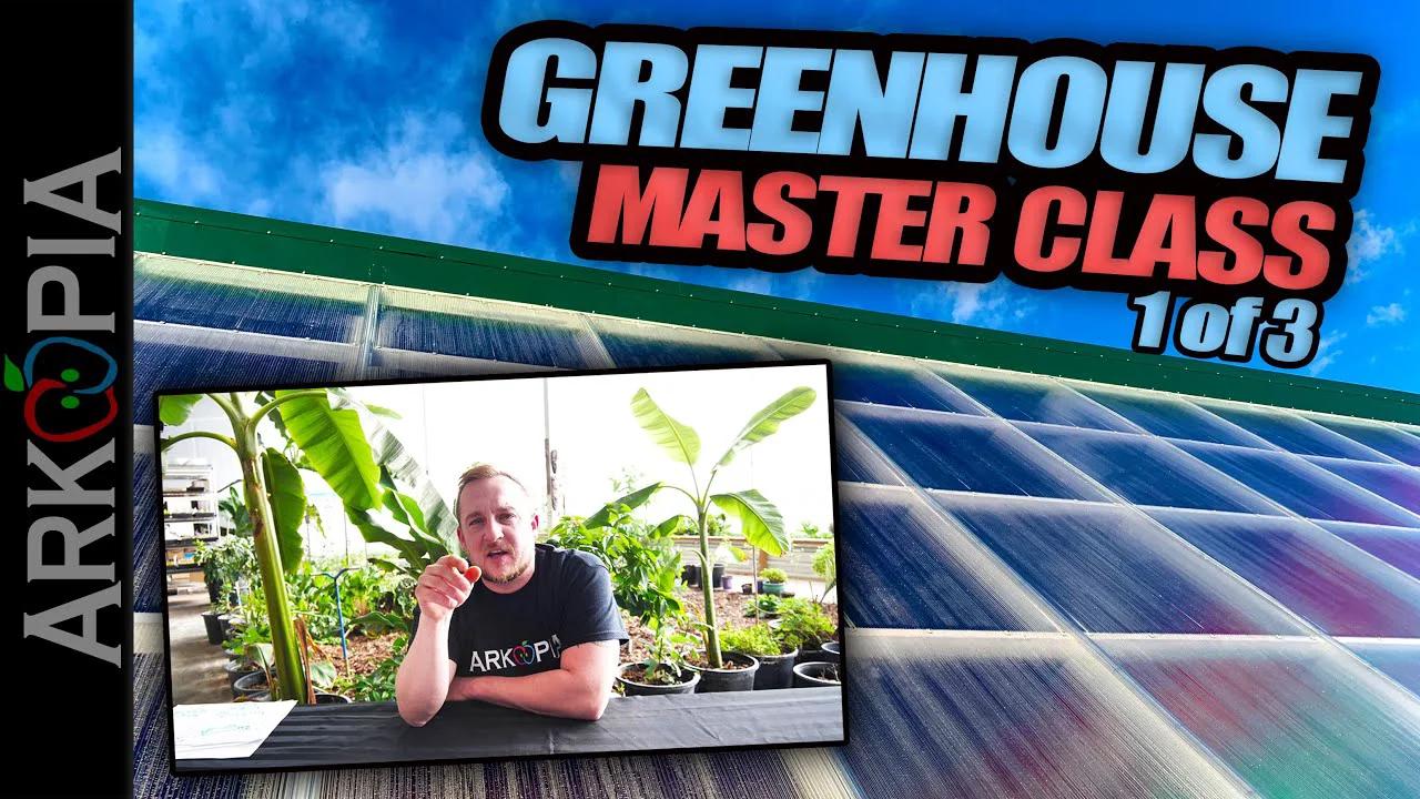Arkopia Greenhouse - Full Consultation Seminar - Part 1 of 3 (I discuss ...