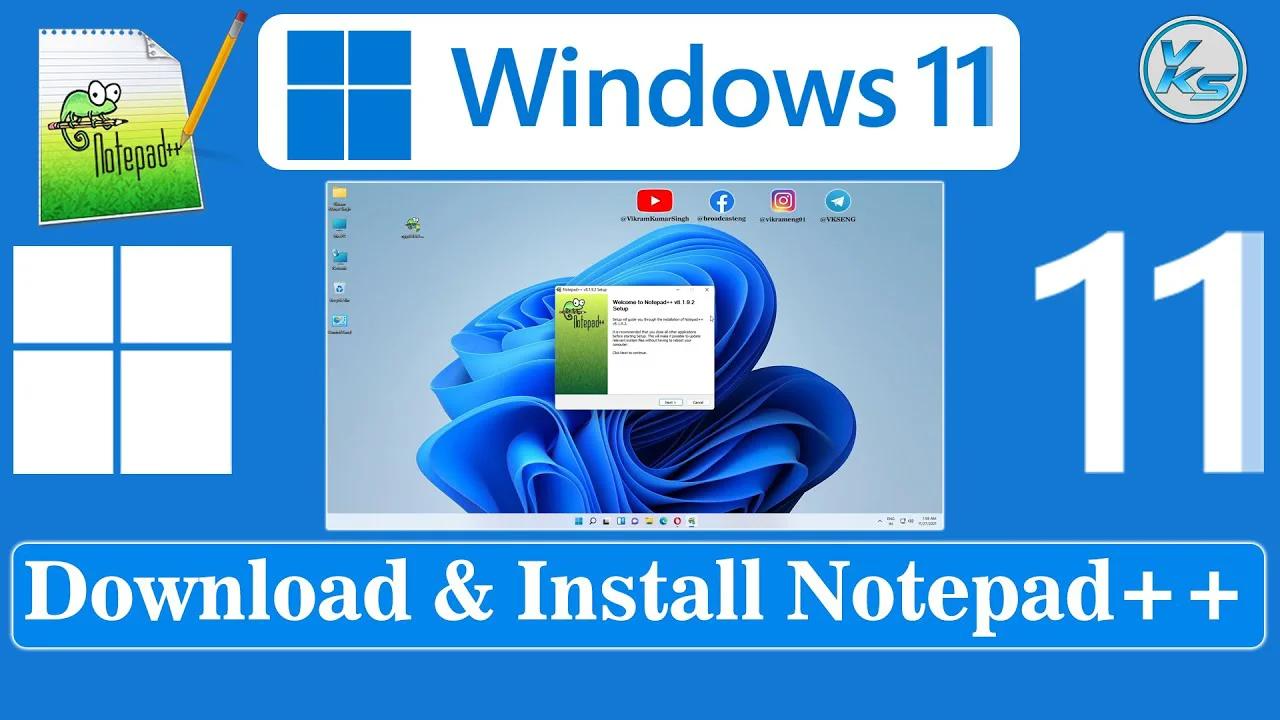 How To Download And Install Notepad++ 8.1.9.2 On Windows 11