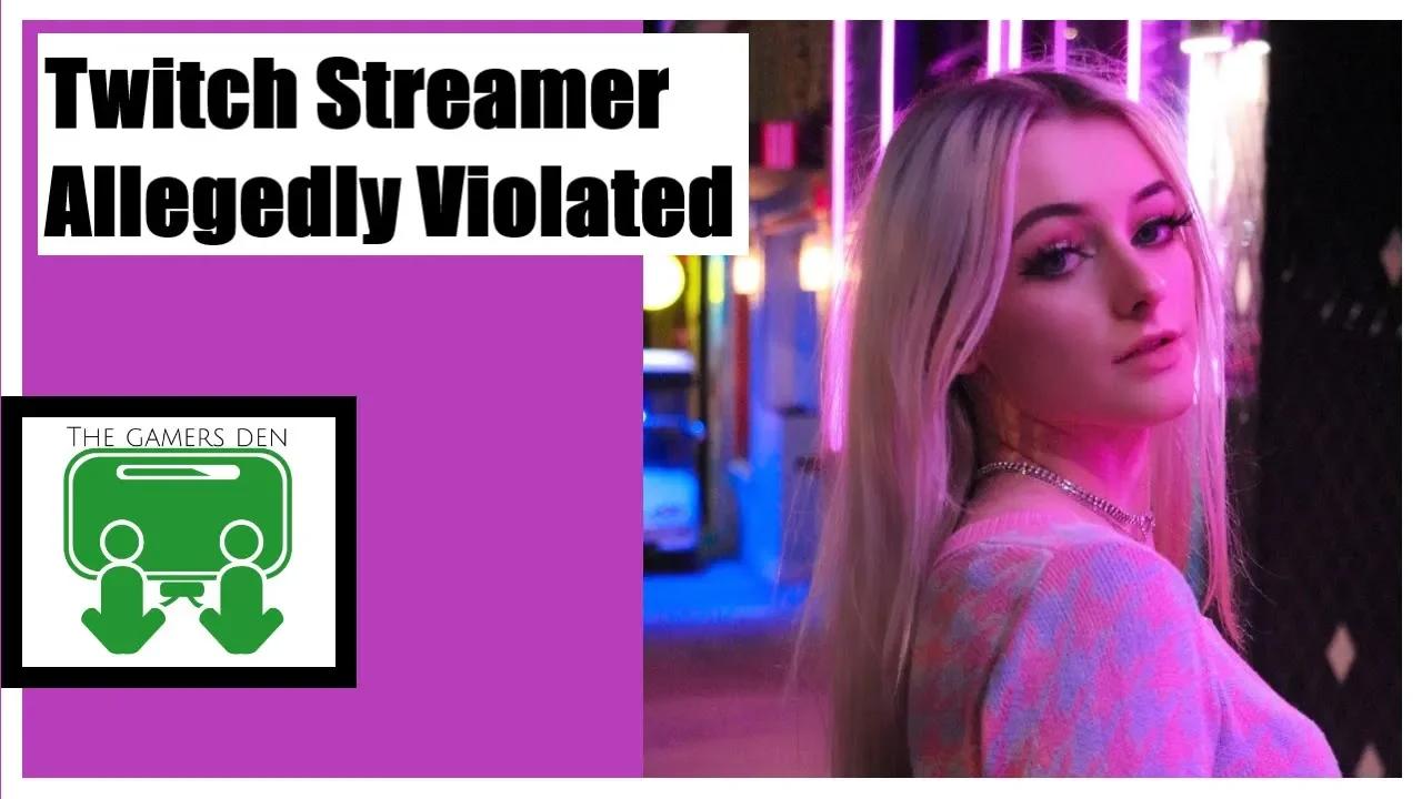 Twitch Streamer Got Allegedly Violated