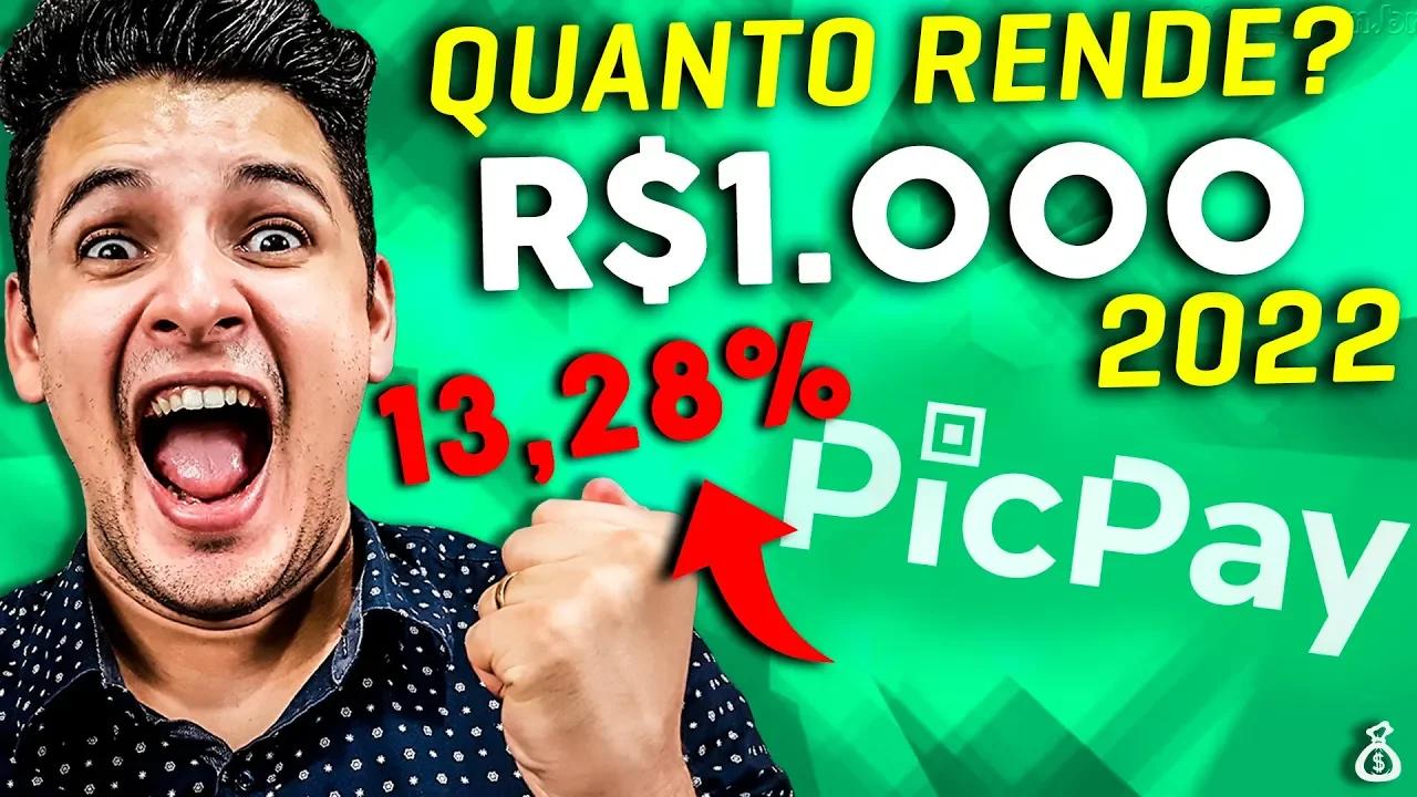 🟢 Conta PicPay: Quanto Rende 1000 reais no PicPay? Rendimento PicPay ...
