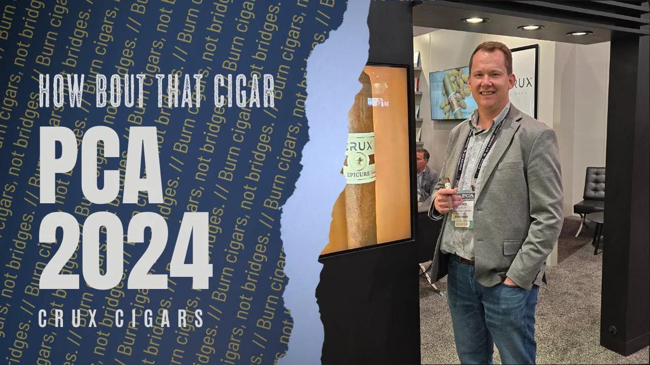 Pca 2024 Feature Crux Cigars