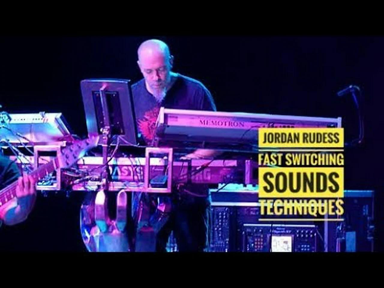 JORDAN RUDESS SWITCHING SOUNDS TECHNIQUE