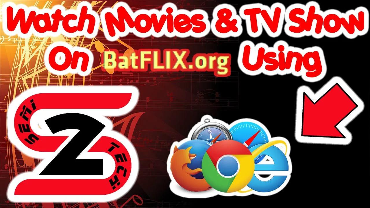 Watch Any Movies & TV Shows With BatFlix On Any Browser