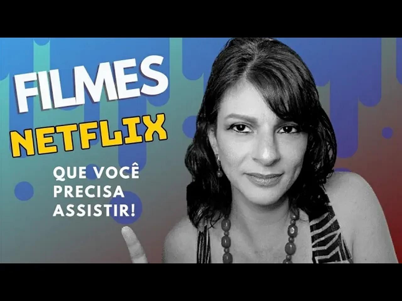 Filmes netflix que voc precisa assistir filmesnetflix cinemaemcasa
