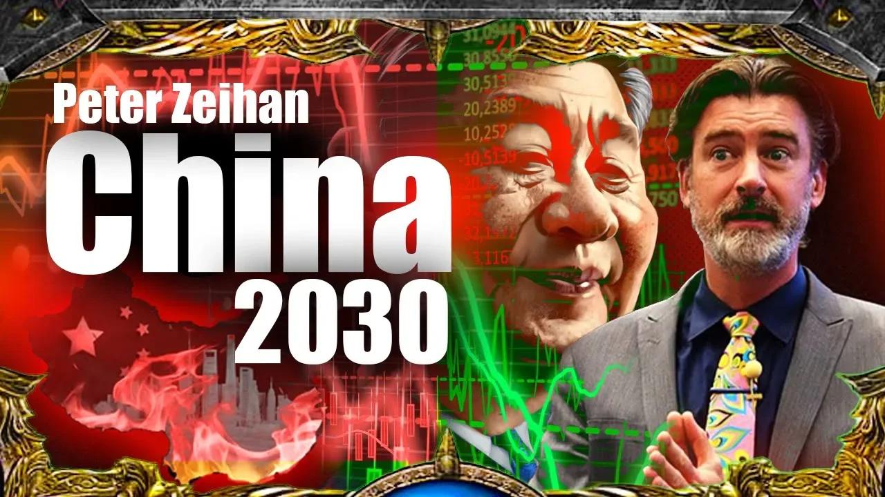 Geopolitical Expert Peter Zeihan Predicts The Collapse Of China By 2030 ...