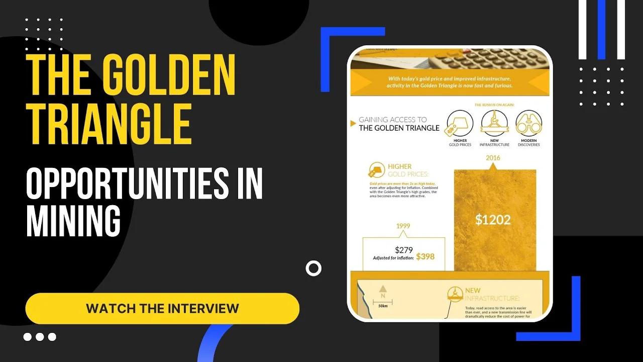 The Golden Triangle: Opportunities In Mining