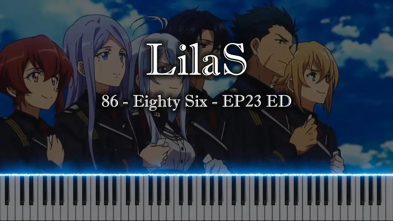 【LilaS】- 86 - Eighty Six - EP23 ED (Emotional Piano Tutorial + Sheet)