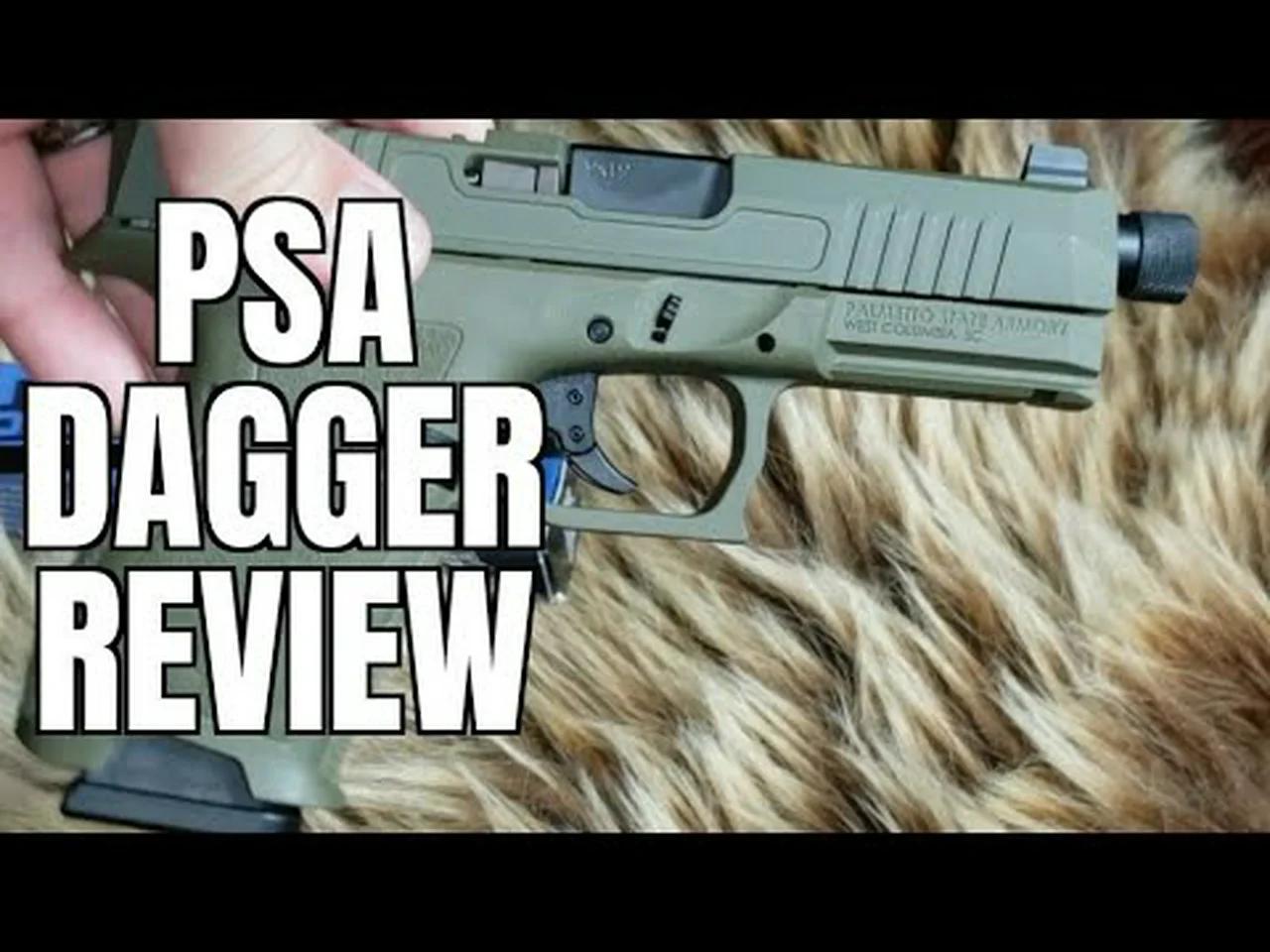 PSA DAGGER HONEST REVIEW intelligence overview