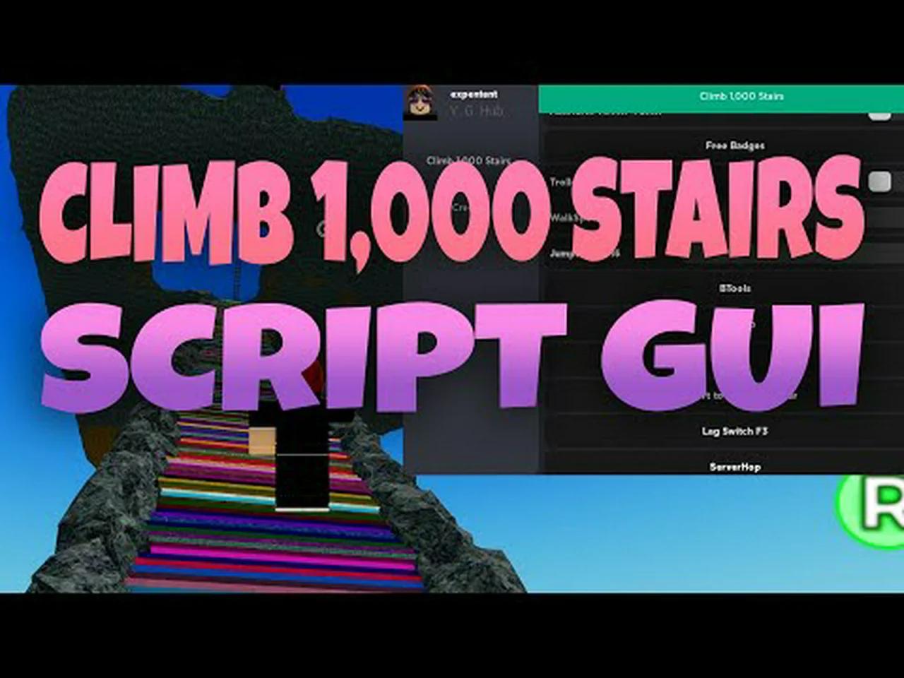 🔥ROBLOX CLIMB 1,000 STAIRS SCRIPT🔥