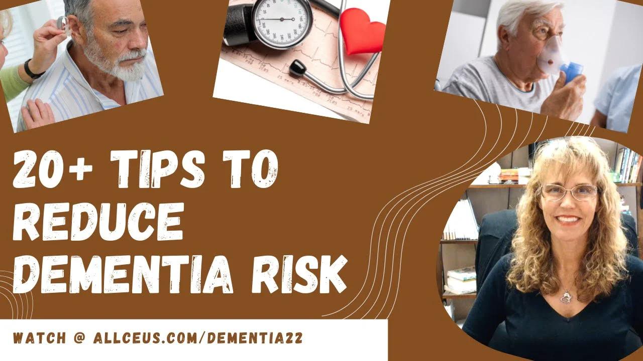 22 Tips To Reduce Dementia Risk