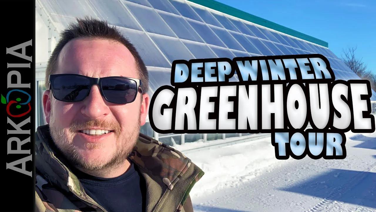 Deep Winter Greenhouse Tour - Cold Climate Passive Solar Design ...