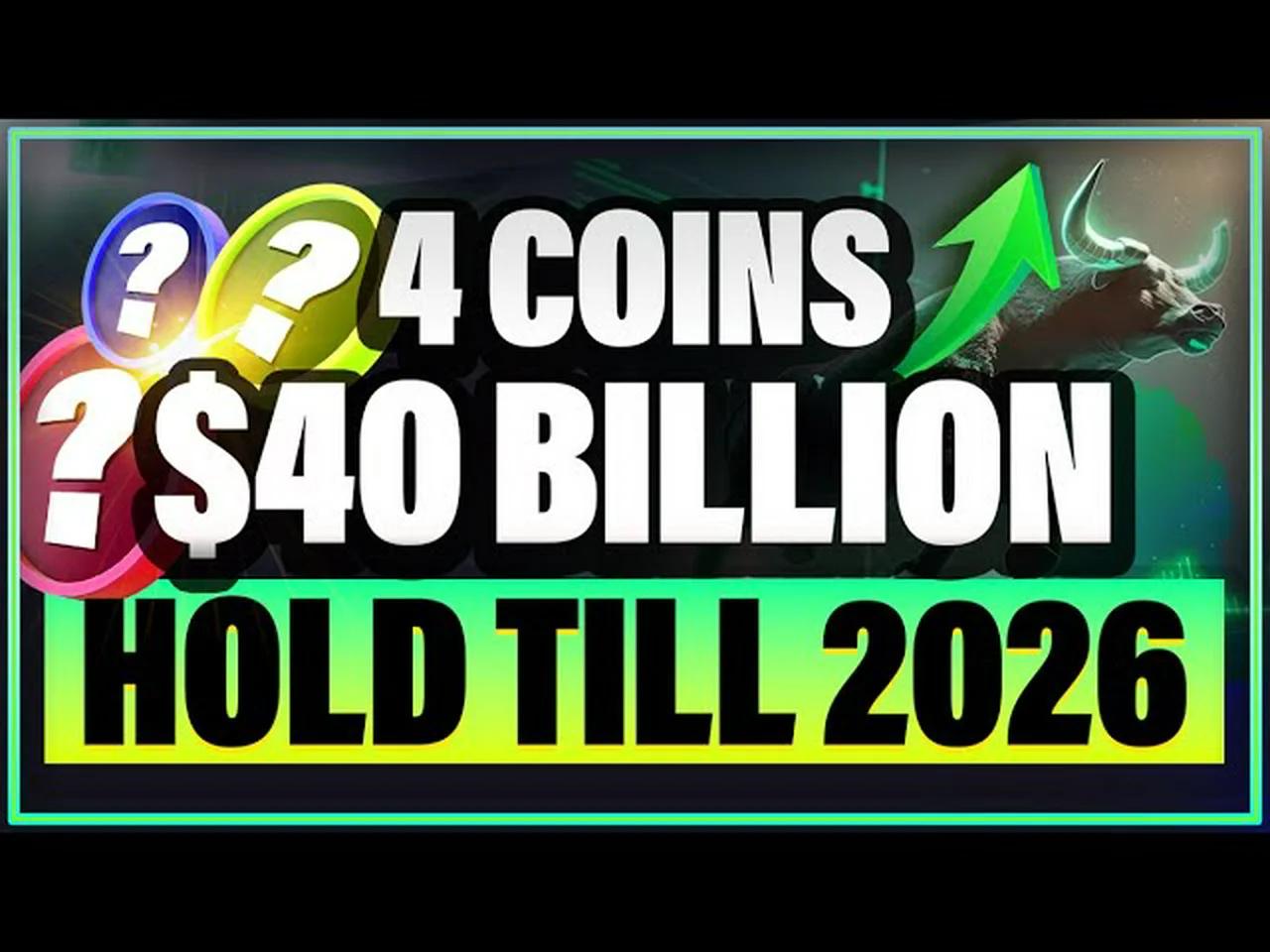 4 Crypto Altcoins To Hold Til 2026 Major Bull Run Potential