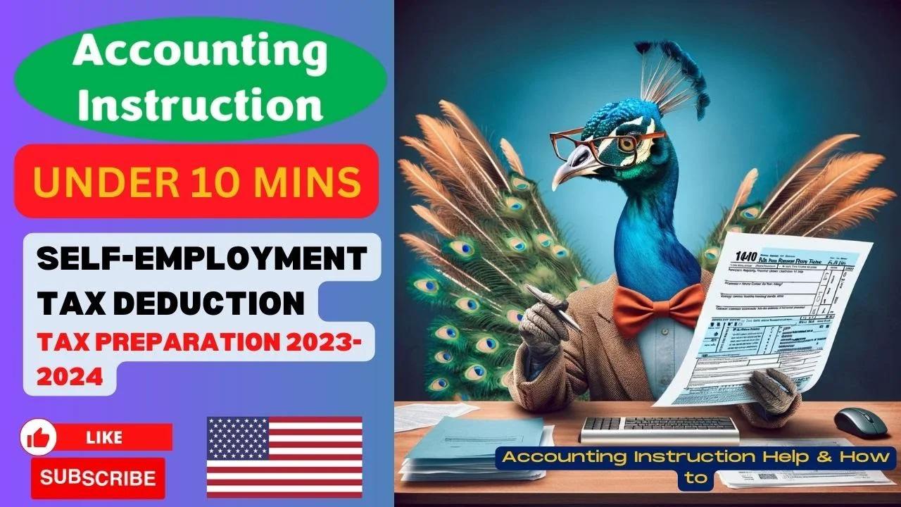 Self-Employment Tax Deduction Tax Preparation 2023-2024