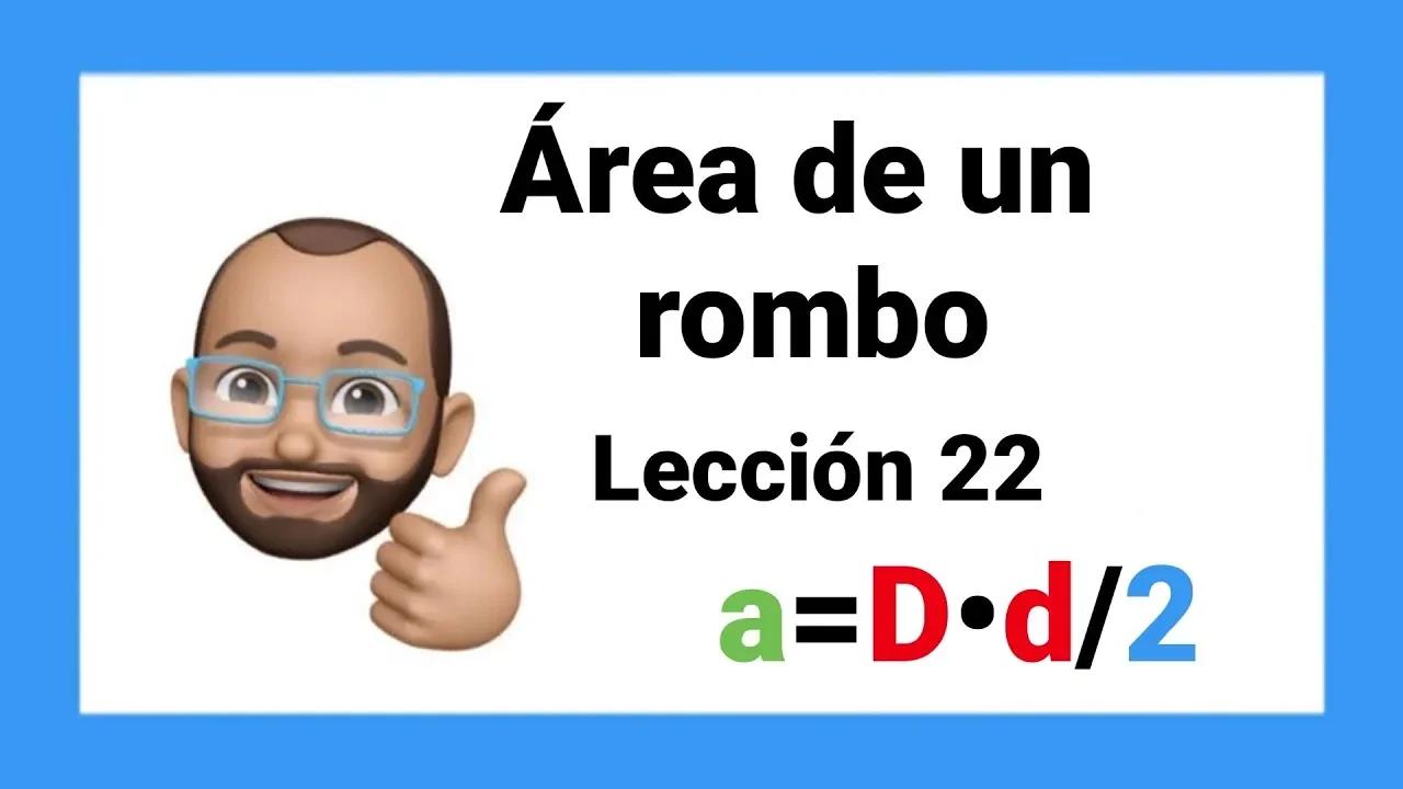 🧑‍🏫CALCULAR EL ÁREA DE UN ROMBO LECCIÓN 22 #matemática #geometry