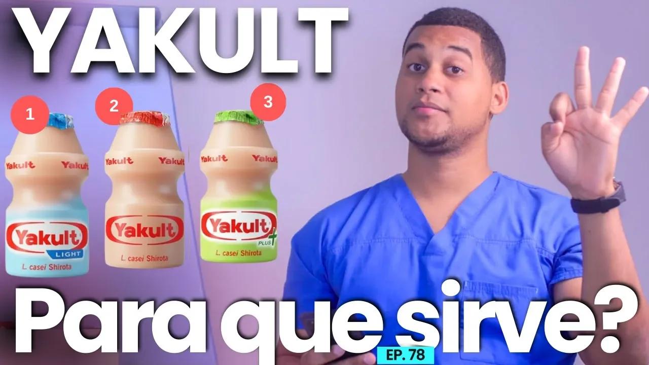 YAKULT PARA QUE SIRVE | 3 COSAS