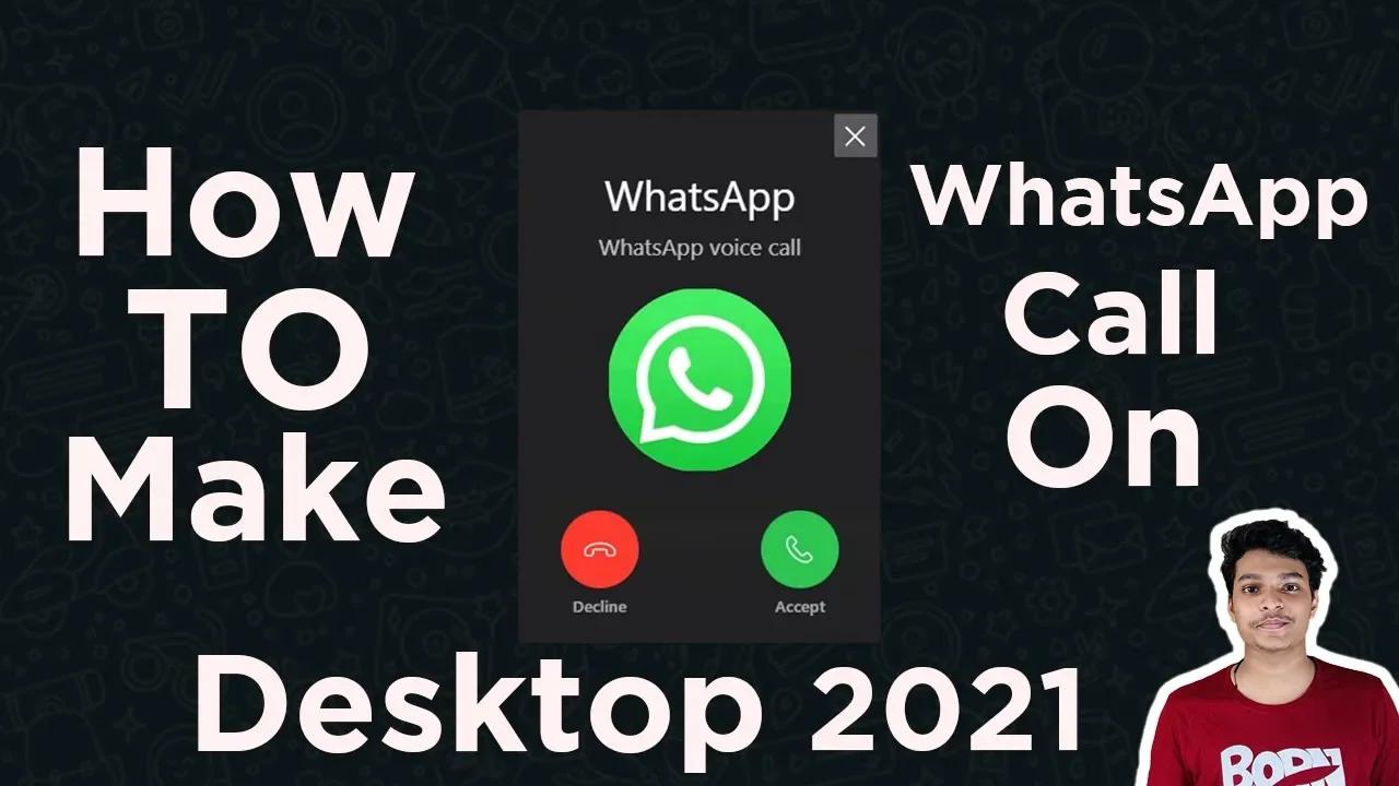 how to call on whatsapp on laptop