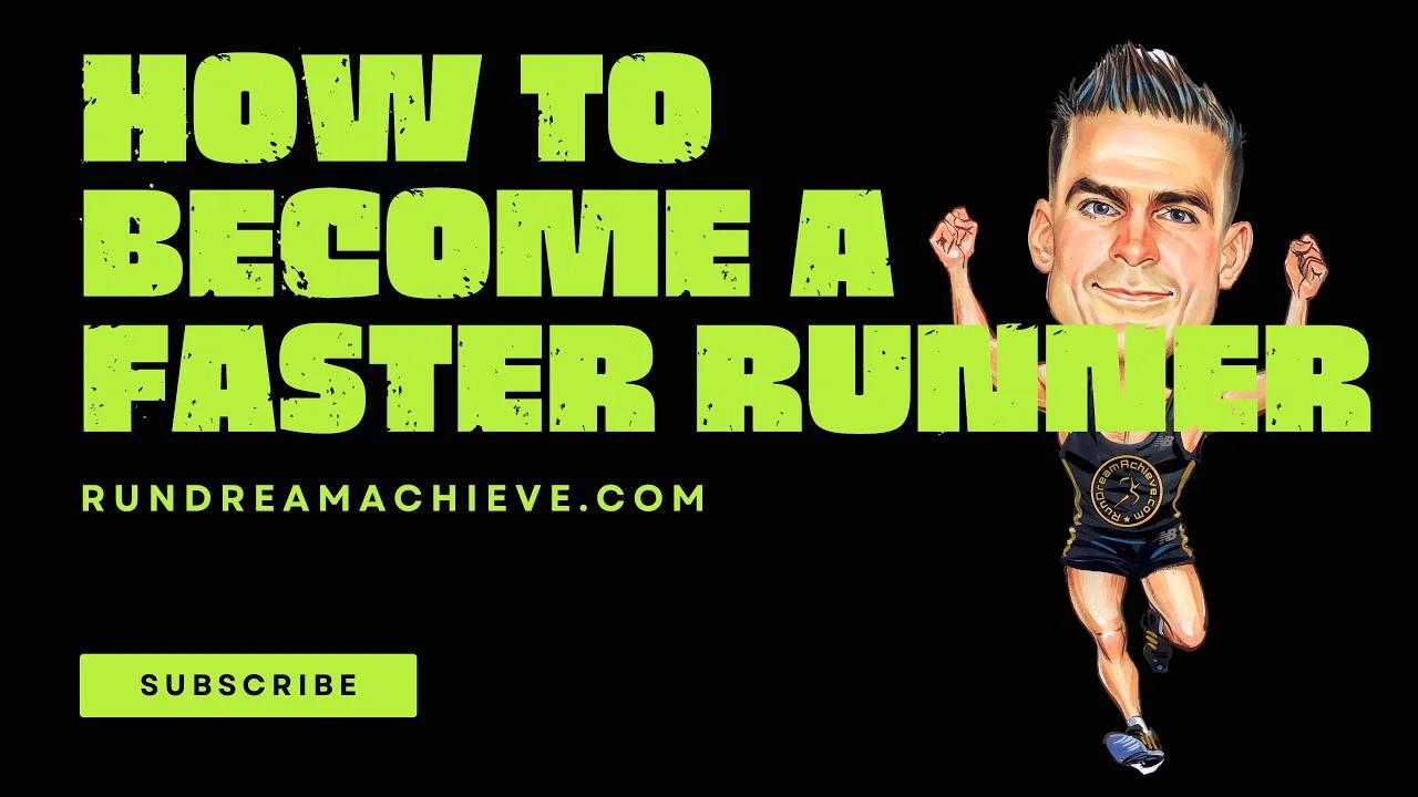How To Become A Faster Runner Long Distance