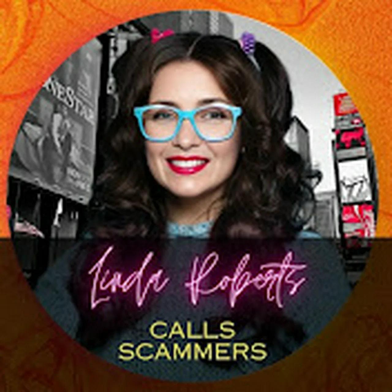 Linda Roberts Calls Scammers