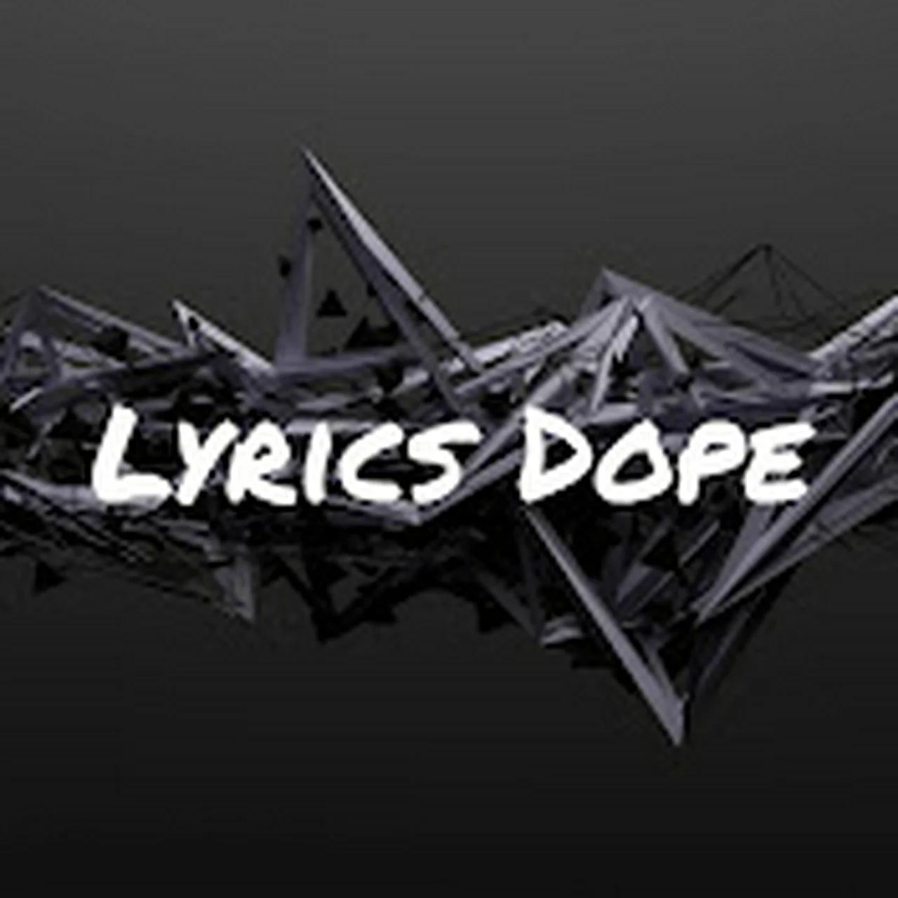 dirty world lyrics dope