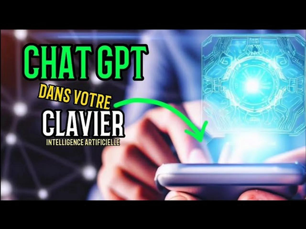 Avoir CHAT GPT dans son clavier de téléphone gratuitement (Chat gpt 4)