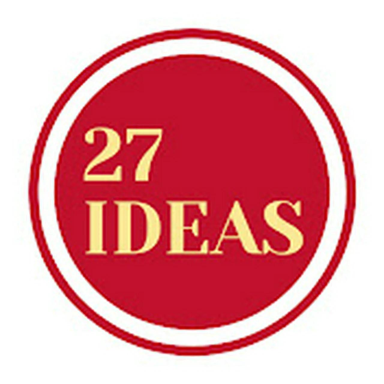 27 IDEAS