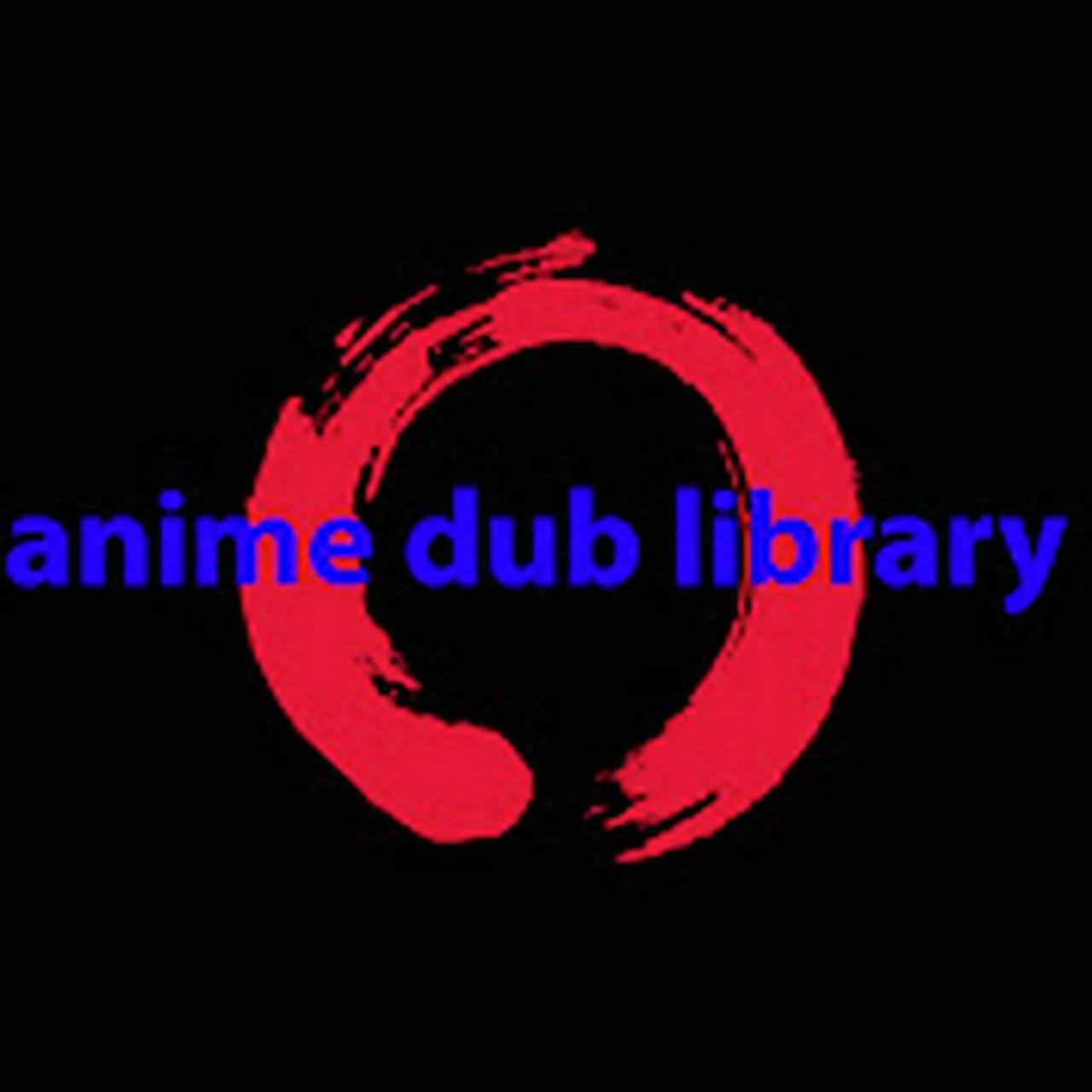 anime dub library