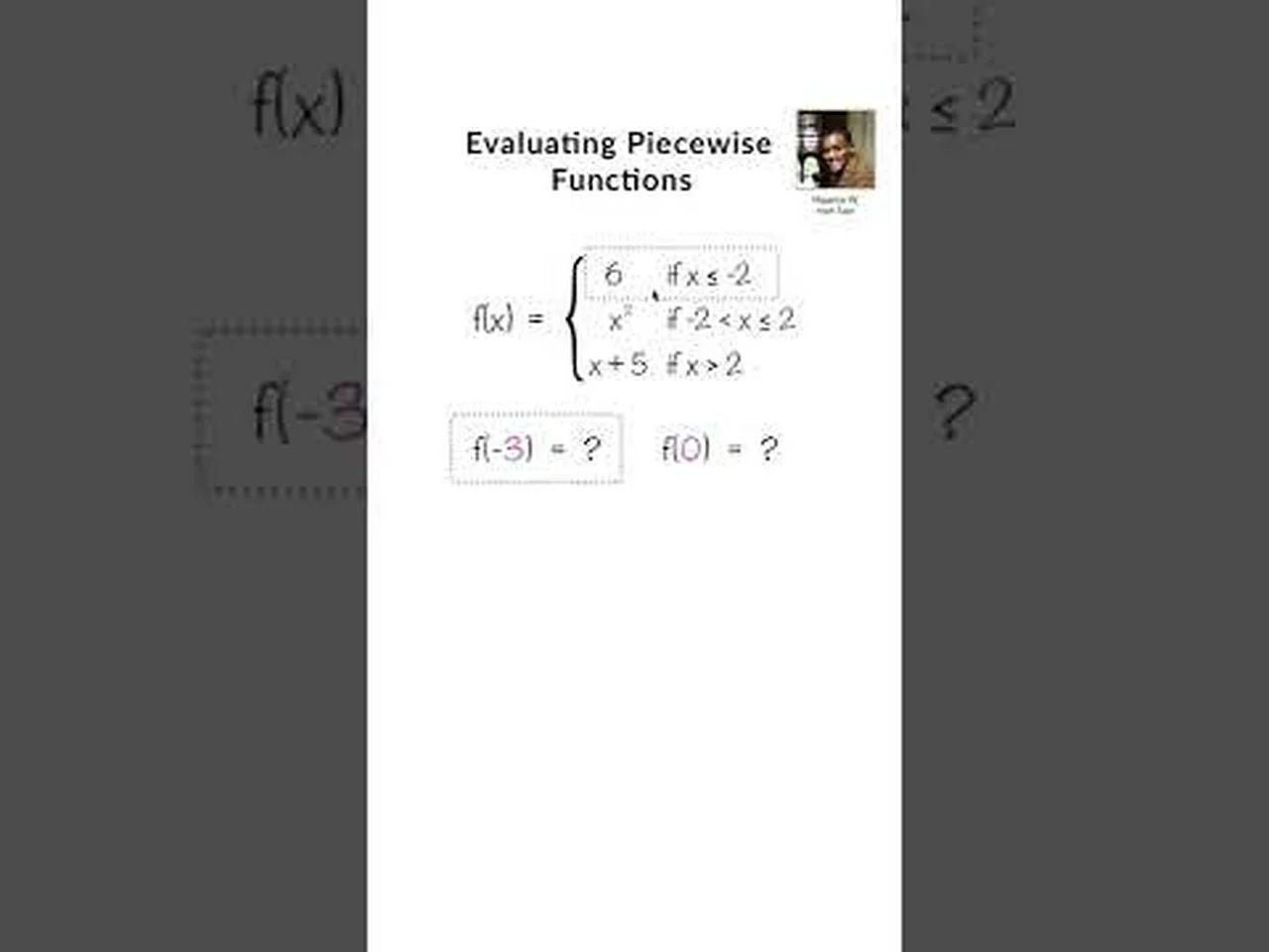 Functions | Evaluating Piecewise Functions