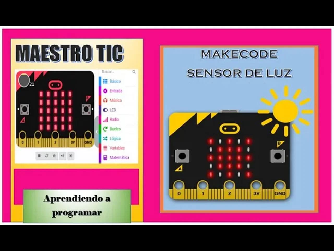 Manos a la Micro:Bit 👉Proyecto sensor de luz 🎫
