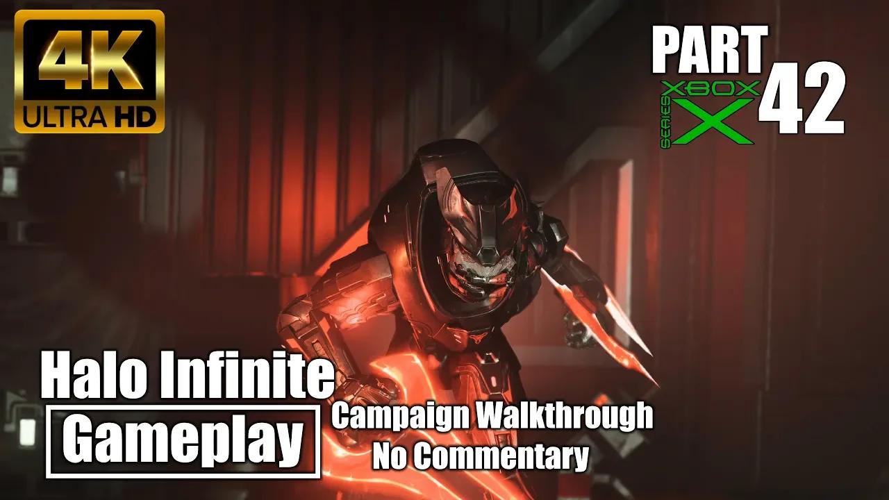 Halo Infinite Campaign Walkthrough No Commentary Part 42 Xbox Series X ...