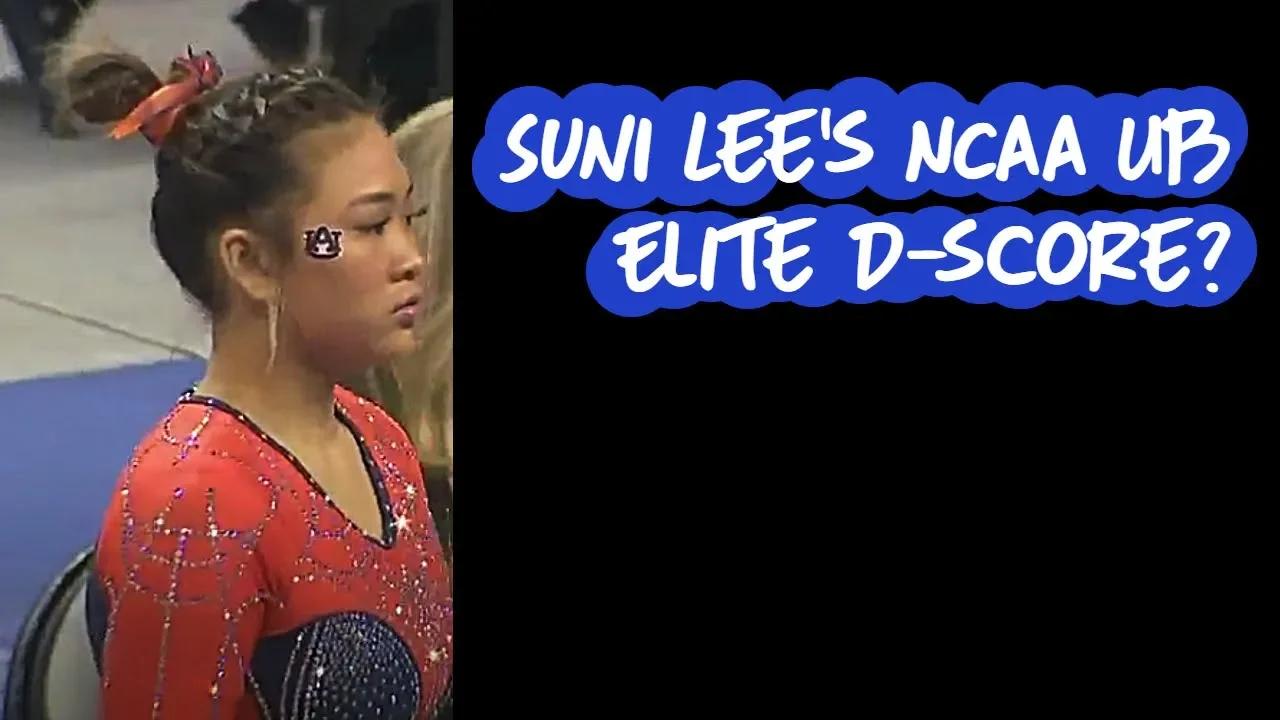 what-would-suni-lee-s-ncaa-ub-routine-score-in-elite-cop-2022-2024