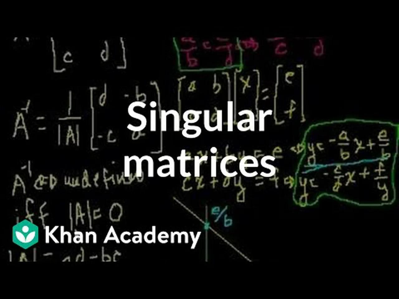 Determine org. Singular Matrix.