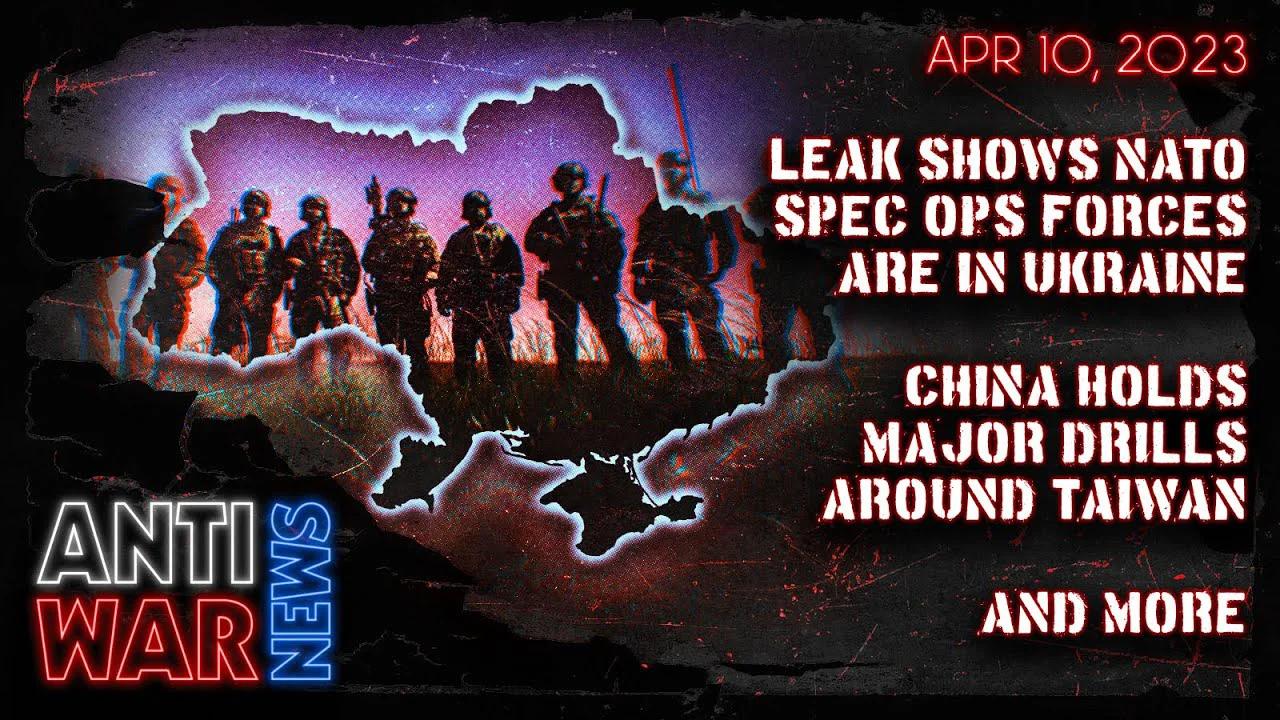 Leak Shows NATO Special Ops Forces Are in Ukraine, China Holds Major