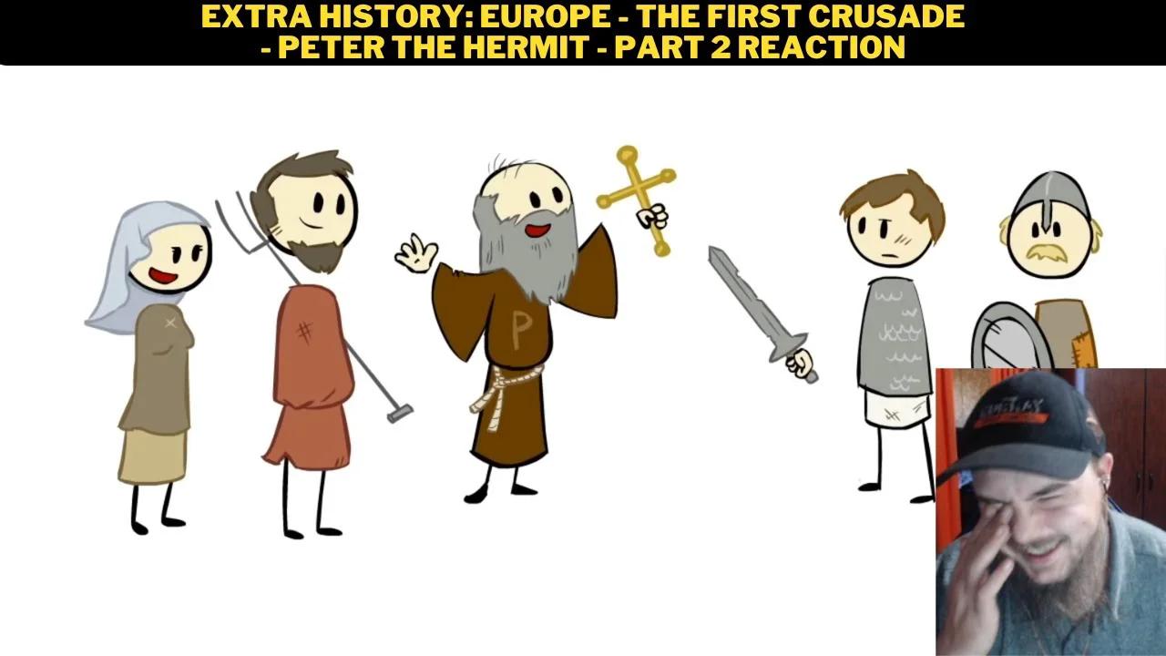 Extra History: Europe - The First Crusade - Peter The Hermit - Part 2 ...