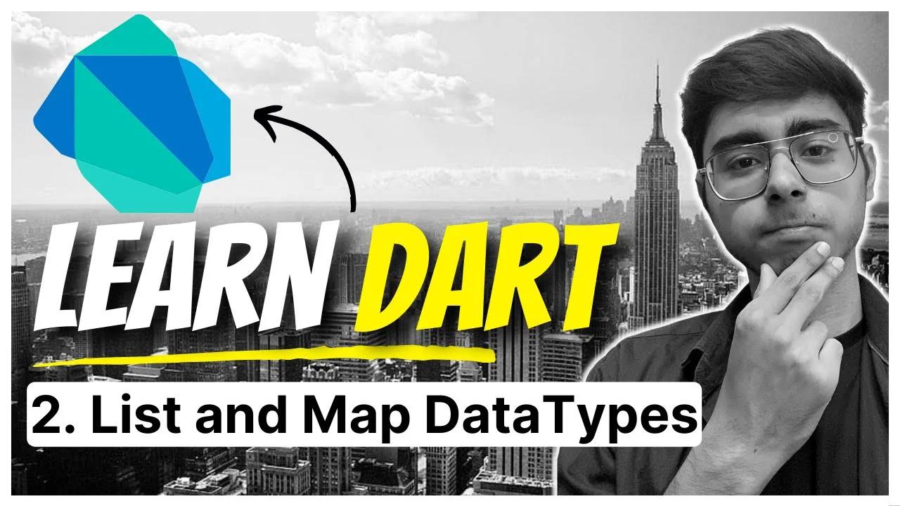 2. List and Map Data Types in Dart | Dart Fundamentals Course | Become ...