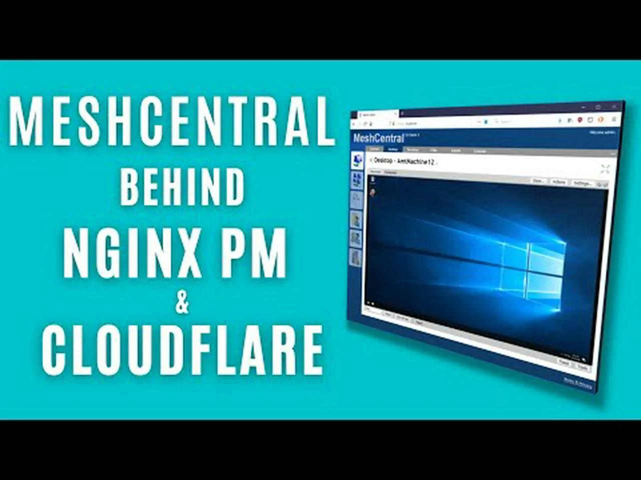 MeshCentral behind a GUI Nginx Proxy Manager and externally issued SSL ...