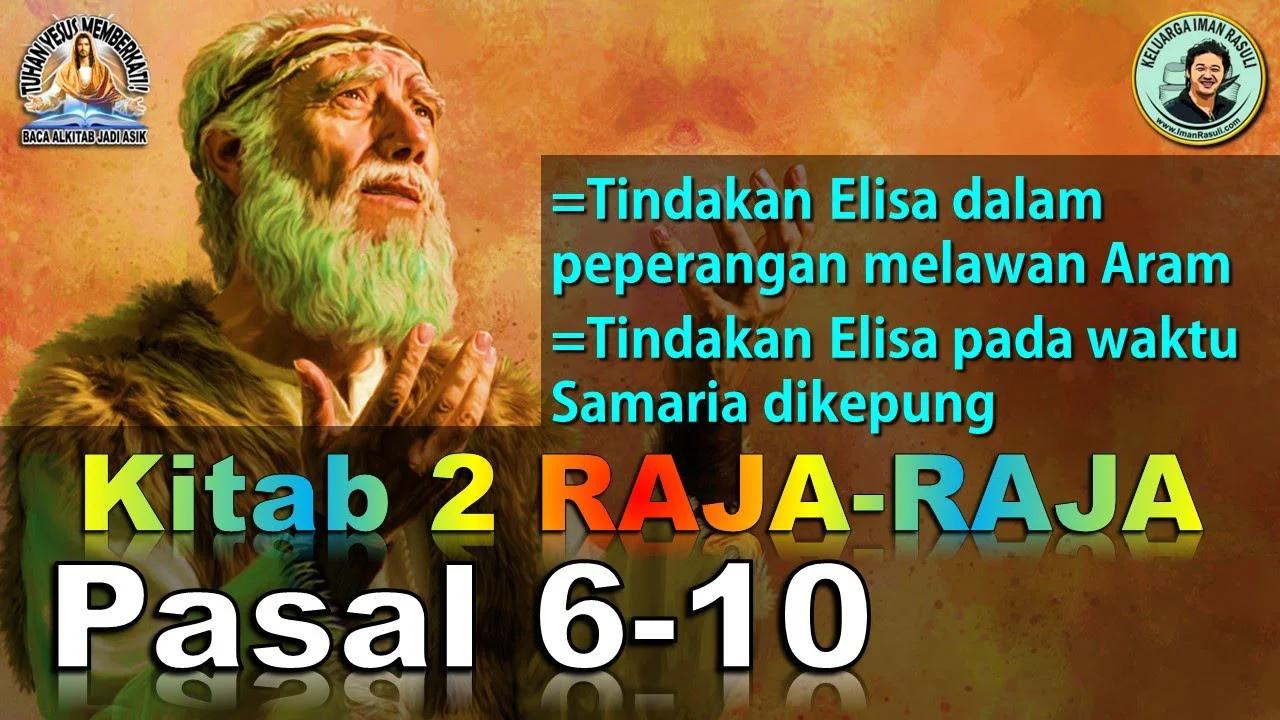Baca Kitab 2 RAJA-RAJA Pasal 6-10 #BacaAlkitabJadiAsik