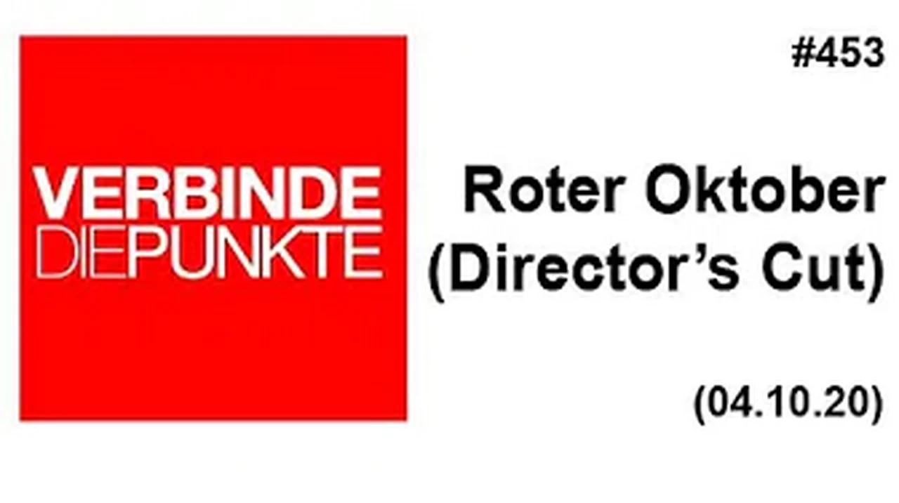 Verbinde die Punkte #453: Roter Oktober - Director's Cut (04.10.2020)