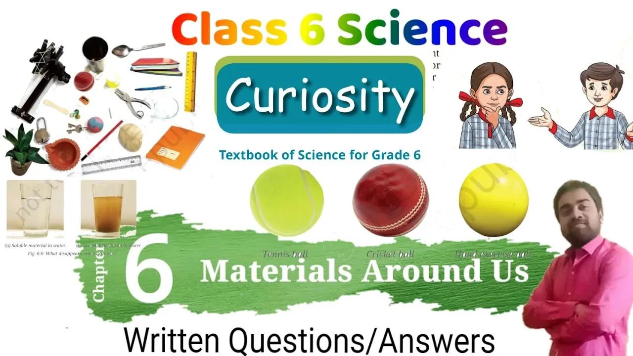 Materials Around Us Class 6 Science Chapter 6 Que Ans Cbse