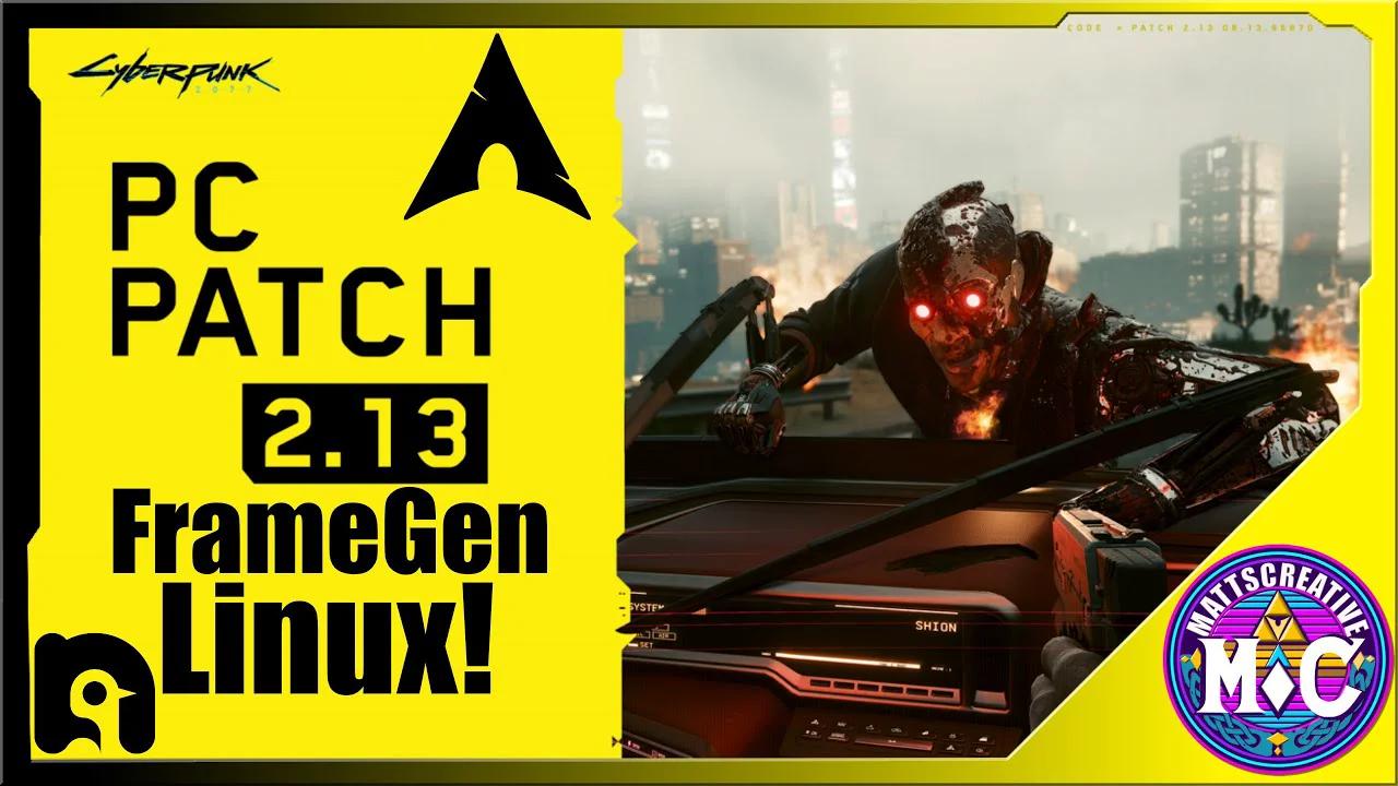 Cyberpunk 2077 Update 2.13 added Frame gen | Linux Gaming