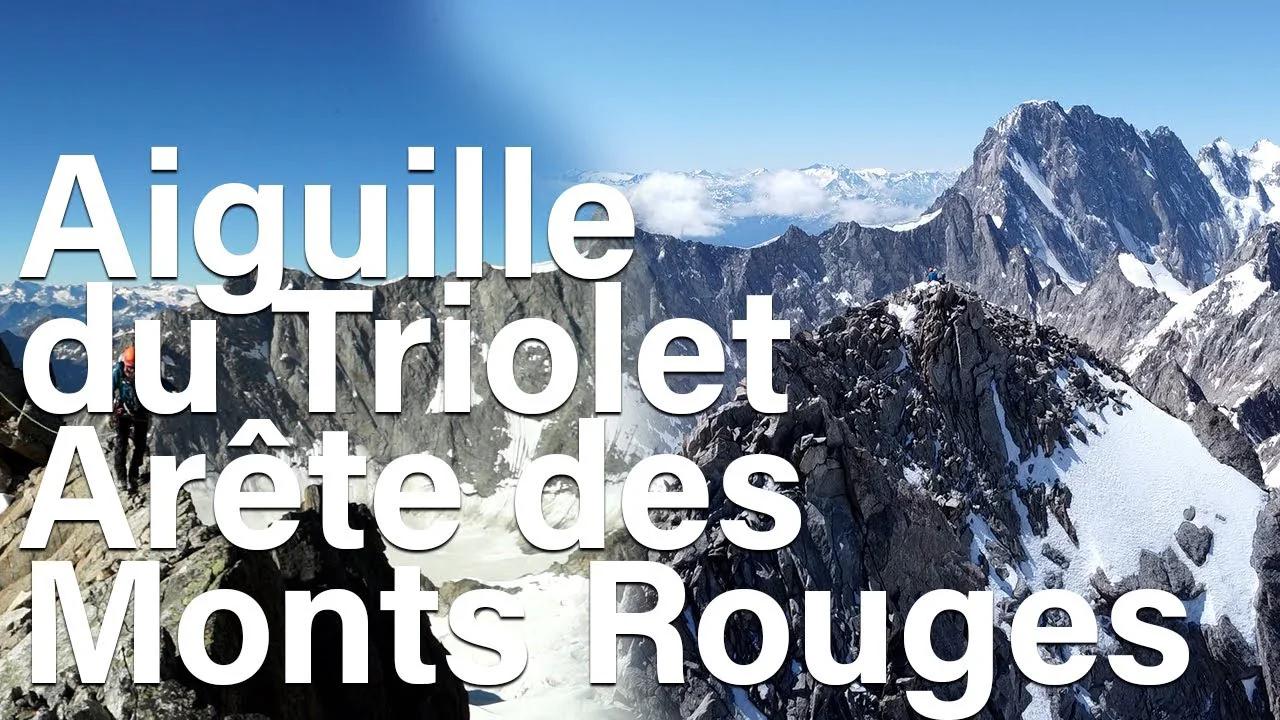 Arête des Mont Rouges du Triolet Arête Sud-Est Aiguille du Triolet ...